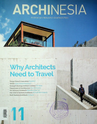 ARCHINESIA 11: Architecture Network in Southeast Asia, Why Architects Need to Travel