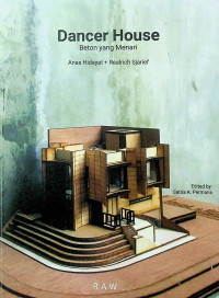 Dancer House: Beton yang Menari