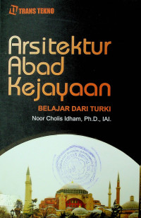 Arsitektur Abad Kejayaan: BELAJAR DARI TURKI