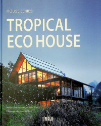 TROPICAL ECO HOUSE