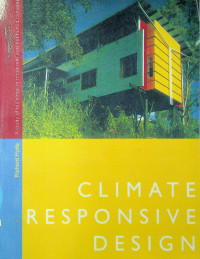 CLIMATE RESPONSIVE DESIGN: A study of buildings in moderate and hot humid climates