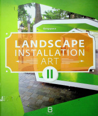LANDSCAPE INSTALLATION ART II