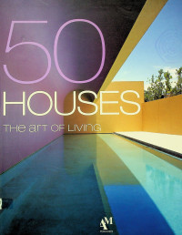 50 HOUSE THE art OF LIVING
