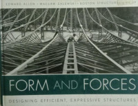 FORM AND FORCES: DESIGNING EFFICIENT, EXPRESSIVE STRUCTURES