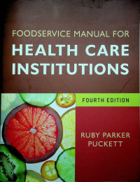 FOODSERVICE MANUAL FOR HEALT CARE INSTITUTIONS, FOURTH EDITION