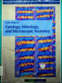 Color Atlas of Cytology, Histology, and Microscopic Anatomy