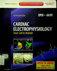 CARDIAC ELECTROPHYSIOLOGY: From Cell to Bedside, FIFTH EDITION