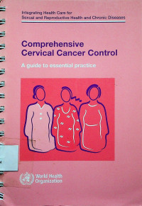 Comprehensive Cervical Cancer Control ; A guide to essential practice