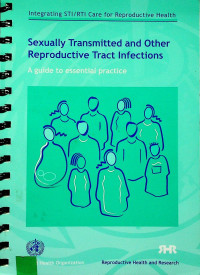 Sexually Transmitted and Other Reproductive Tract Infections: A Guide to essential practice