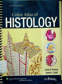 Color Atlas of HISTOLOGY, FIFTH EDITION
