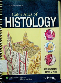 Color Atlas of HISTOLOGY, FIFTH EDITION