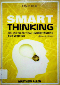 SMART THINKING; Skill For Critical Understanding And Writing, Second Edition