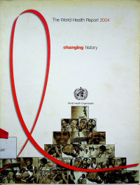 The World Health Report 2004: Changing History