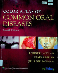 COLOR ATLAS OF COMMON ORAL DISEASE, Fourth Edition