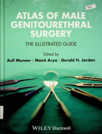 ATLAS  OF MALE GENITOURETHRAL SURGERY; THE ILLUSTRATED GUIDE