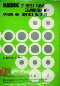 HANDBOOK OF DIRECT SMEAR EXAMINATION OF SPUTUM FOR TUBERCLE BACILLUS
