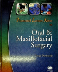 Illustrated Lecture Notes in: Oral & Maxillofacial Surgery