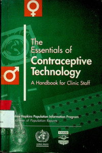 The  Essentials of Contraceptive Technology: A Handbook for Clinic Staff