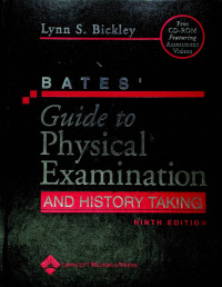 BATES' Guide to Physical Examination AND HISTORY TAKING, NINTH EDITION