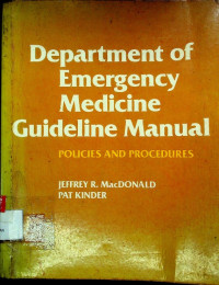 Department of Emergency Medicine Guideline Manual; POLICIES AND PROCEDURES