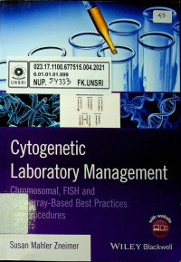 CYTOGENETIC LABORATORY MANAGEMENT; Chromosomal, FISH and Microarray- Based Best Practices and Procedures