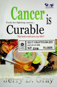 Cancer is Curable: Tools for fighting cancer... This book could save your life!!!