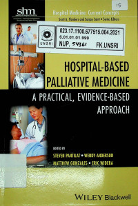 HOSPITAL-BASED PALLIATIVE MEDICINE; A PRACTICAL, EVIDENCE-BASED APPROACH