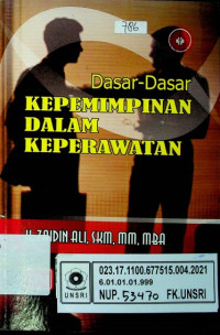 Dasar-Dasar Kepemimpinan Dalam Keperawatan