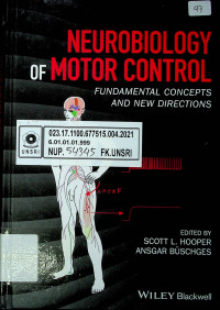 NEUROBIOLOGY OF MOTOR CONTROL; FUNDAMENTAL CONCEPTS AND NEW DIRECTIONS