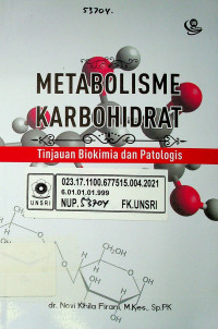 METABOLISME KARBOHIDRAT; Tinjauan Biokimia Dan Patologis