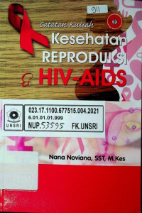 Catatan Kuliah Reproduksi HIV- AIDS