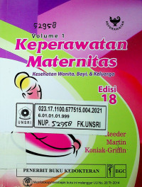 Keperawatan Maternitas; Kesehatan Wanita, Bayi, & Keluarga, Edisi 18, Volume I