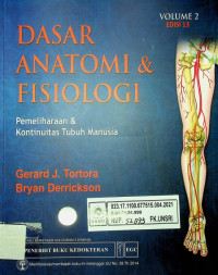 DASAR ANATOMI & FISIOLOGI: Pemeliharaan & Kontinuitas Tubuh Manusia