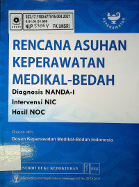RENCANA ASUHAN KEPERAWATAN MEDIKAL-BEDAH: Diagnosis NANDA-I, Inervensi NIC, Hasil NOC