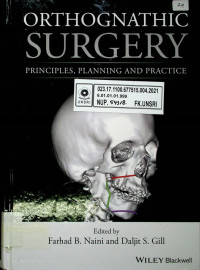 ORTHOGNATHIC SURGERY: PRINCIPLES,PLANNING AND PRACTICE