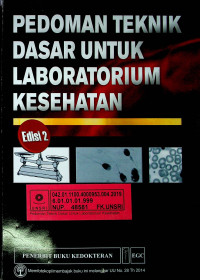 PEDOMAN TEKNIK DASAR UNTUK LABORATORIUM KESEHATAN. Edisi 2