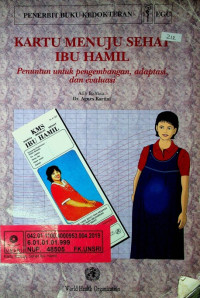 KARTU MENUJU SEHAT IBU HAMIL Penuntun untuk pengembangan, adaptasi, dan evaluasi