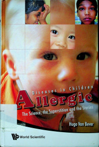 Allergic Diseases in Children; The Science, the Superstition and the Stories