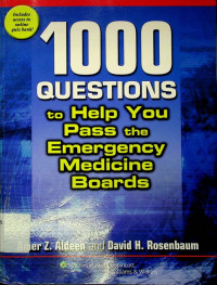 1000 QUESTIONS to Help You Pass the Emergency Medicine Boards