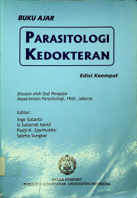 BUKU AJAR PARASITOLOGI KEDOKTERAN, Edisi Keempat