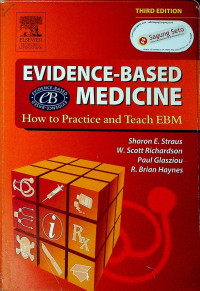 EVIDENCE-BASED MEDICINE; How to Practice and Teach EBM THIRD EDITION