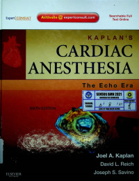 KAPLAN'S CARDIAC ANESTHESIA; The Eco Era, SIXTH EDITION