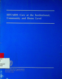 HIV/AIDS Care at the Institutional, Community and Home Level