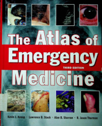 The Atlas of Emergency Medicine, THIRD EDITION