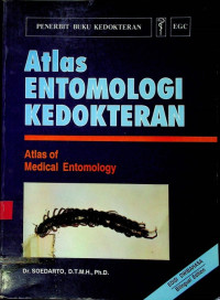 Atlas:ENTOMOLOGI KEDOKTERAN (Atlas Of Medical Entomology)