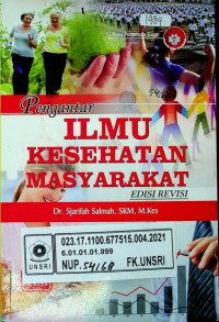 Pengantar ILMU KESEHATAN MASYARAKAT, EDISI REVISI