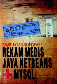 PEMBUATAN SOFTWARE REKAM MEDIS dengan JAVA NETBEANS+MYSQL (Kasus untuk Klinik Ibu dan Anak)