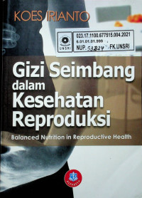 Gizi Seimbang dalam Kesehatan Reproduksi; Balanced Nutrition in Reproductive Health