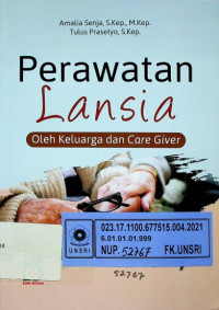 Perawatan Lansia Oleh Keluarga dan Care Giver