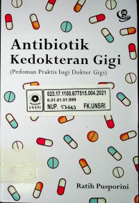 Antibiotik Kedokteran Gigi (Pedoman Praktis bagi Dokter Gigi)
